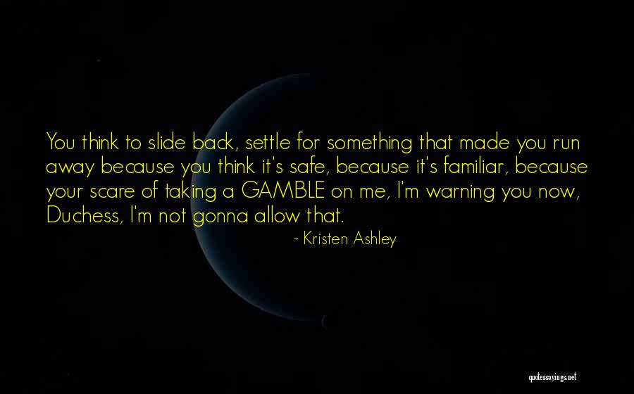 Seljak Study Quotes By Kristen Ashley Seljak Study Quotes By Kristen Ashley