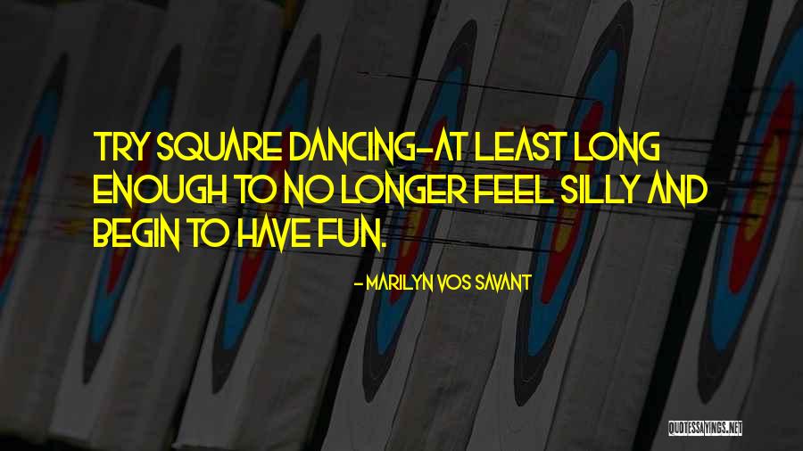 Seljavallalaug Quotes By Marilyn Vos Savant