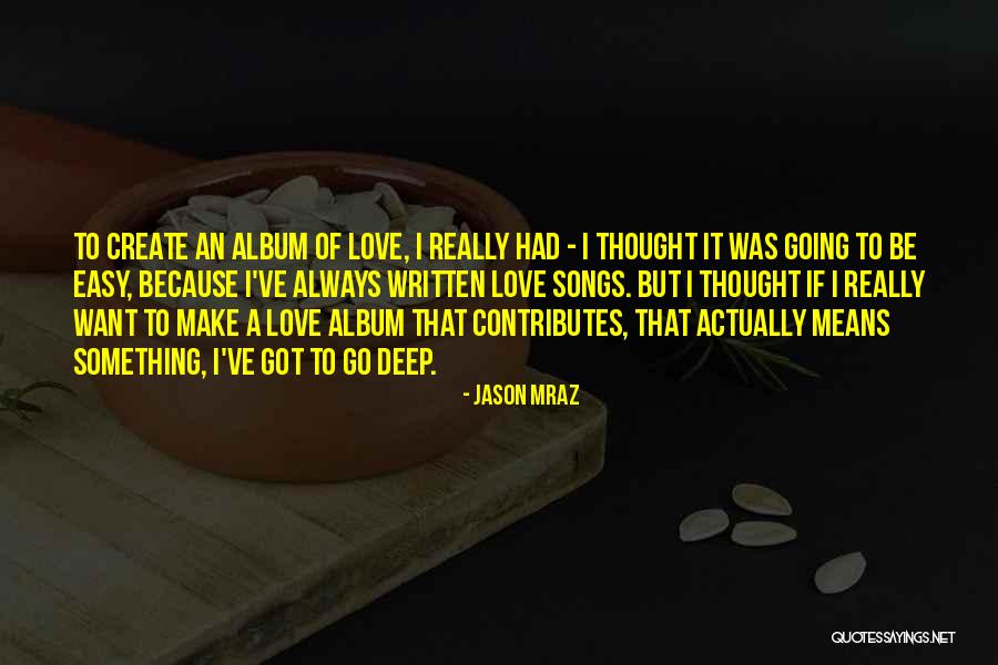 Selknam Quotes By Jason Mraz Selknam Quotes By Jason Mraz