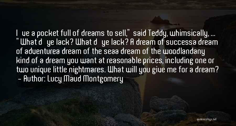 Sell Dreams Quotes By Lucy Maud Montgomery