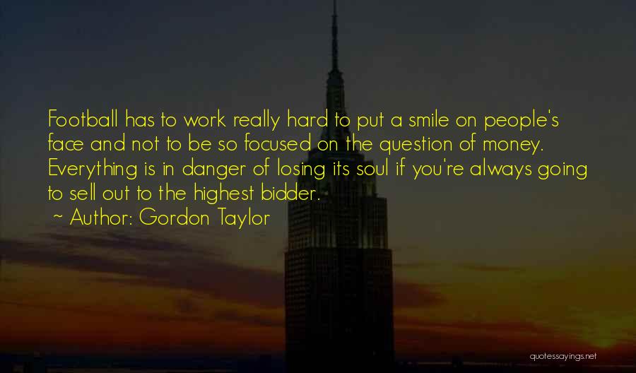 Sell Hard Quotes By Gordon Taylor