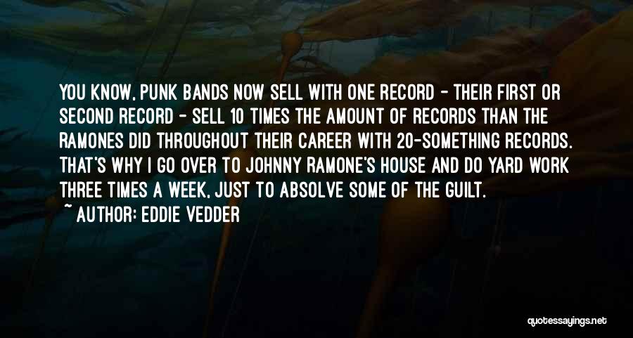 Sell House Quotes By Eddie Vedder