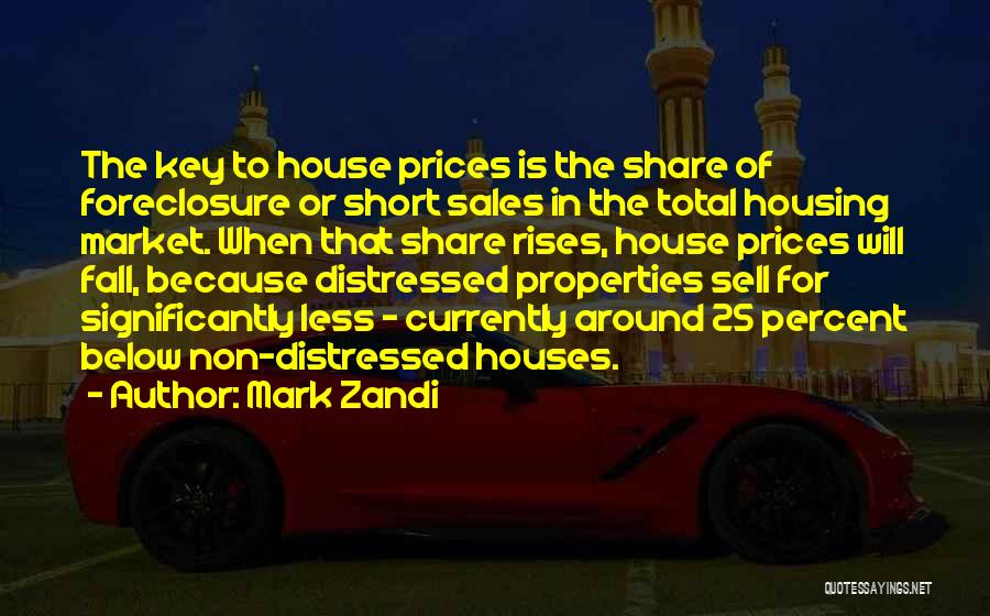 Sell House Quotes By Mark Zandi