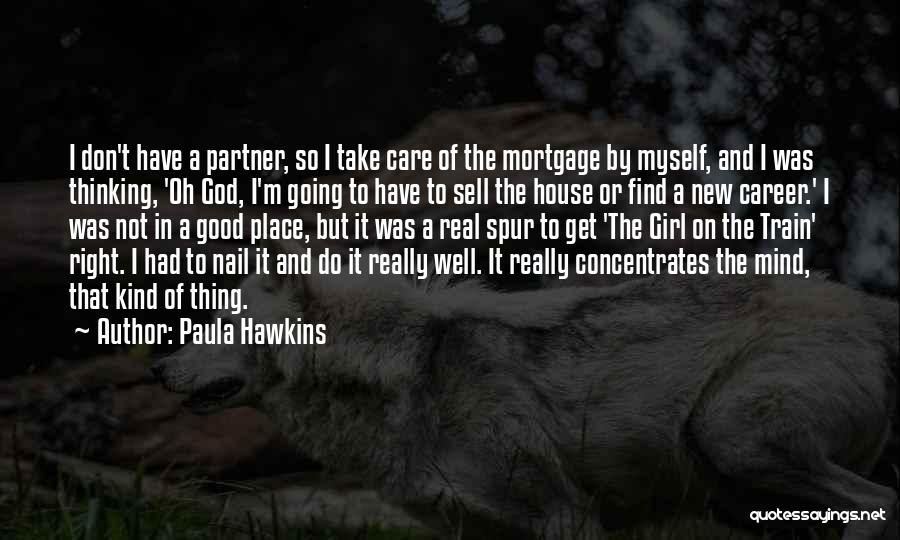 Sell House Quotes By Paula Hawkins