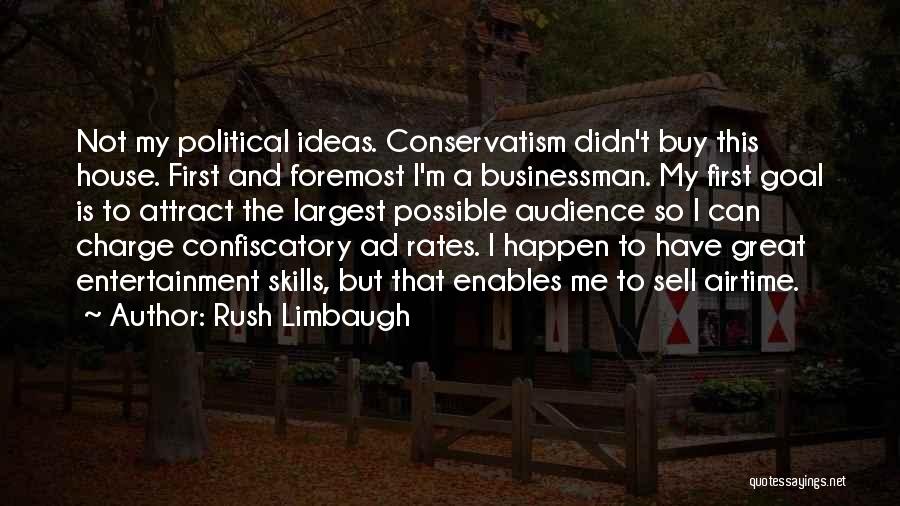 Sell House Quotes By Rush Limbaugh