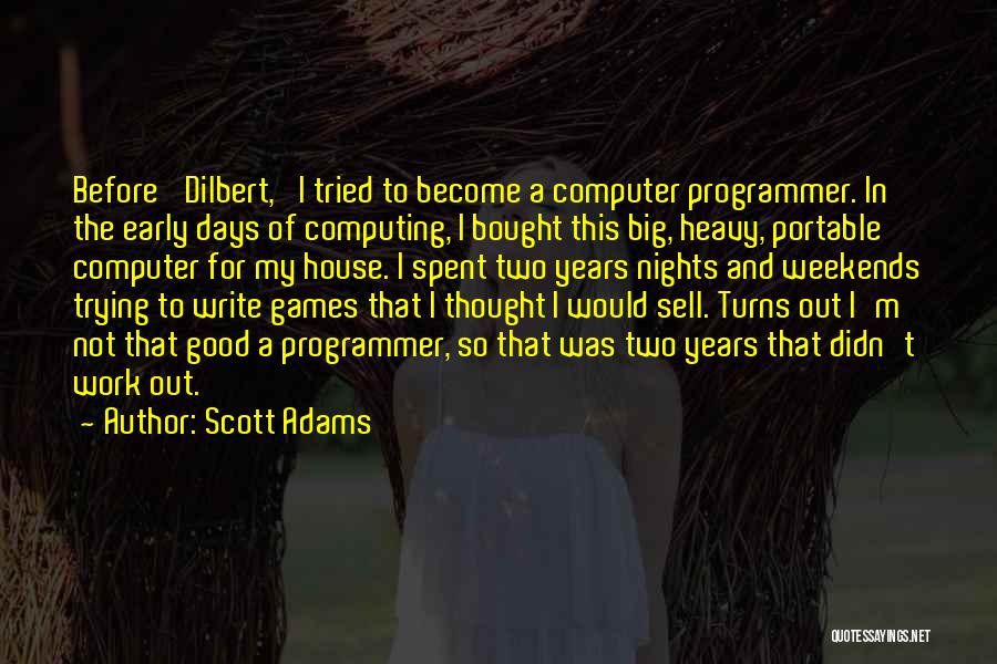 Sell House Quotes By Scott Adams