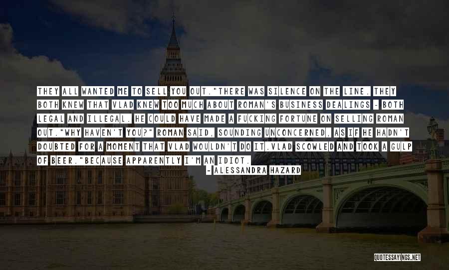 Sell Me Out Quotes By Alessandra Hazard Sell Me Out Quotes By Alessandra Hazard