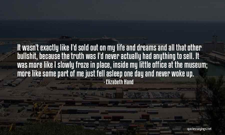 Sell Me Out Quotes By Elizabeth Hand Sell Me Out Quotes By Elizabeth Hand