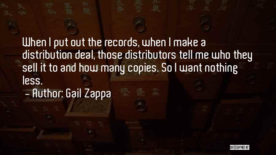 Sell Me Out Quotes By Gail Zappa