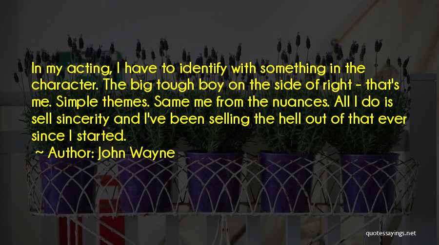Sell Me Out Quotes By John Wayne