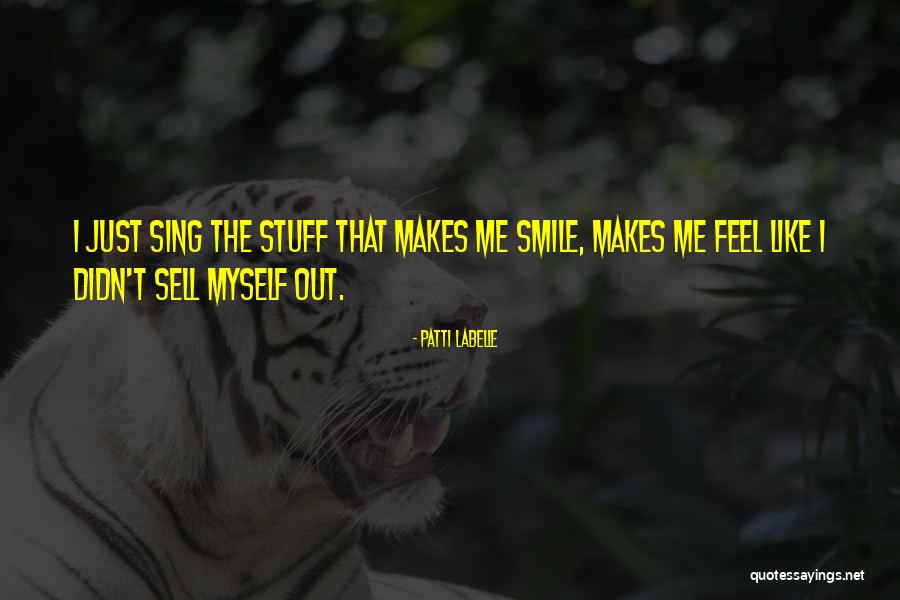 Sell Me Out Quotes By Patti LaBelle Sell Me Out Quotes By Patti LaBelle