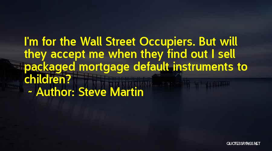 Sell Me Out Quotes By Steve Martin