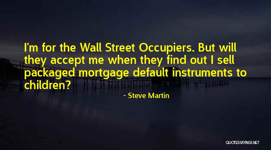 Sell Me Out Quotes By Steve Martin