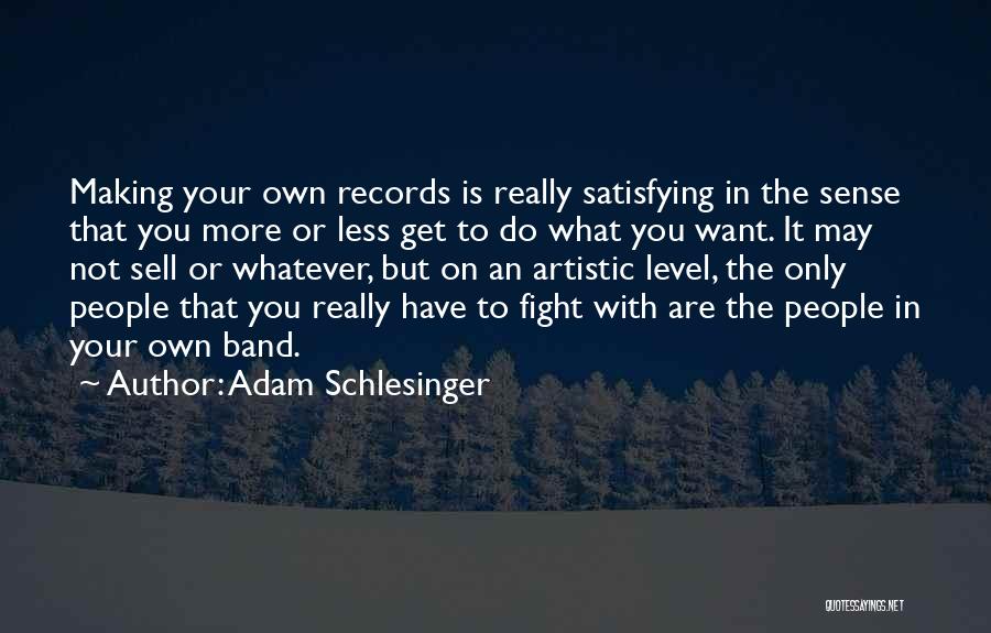 Sell More Quotes By Adam Schlesinger