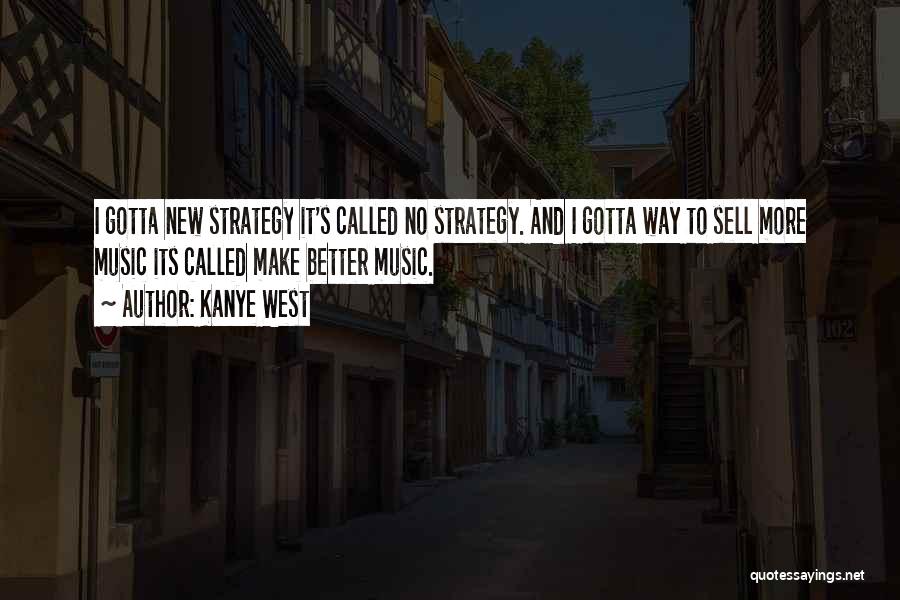 Sell More Quotes By Kanye West