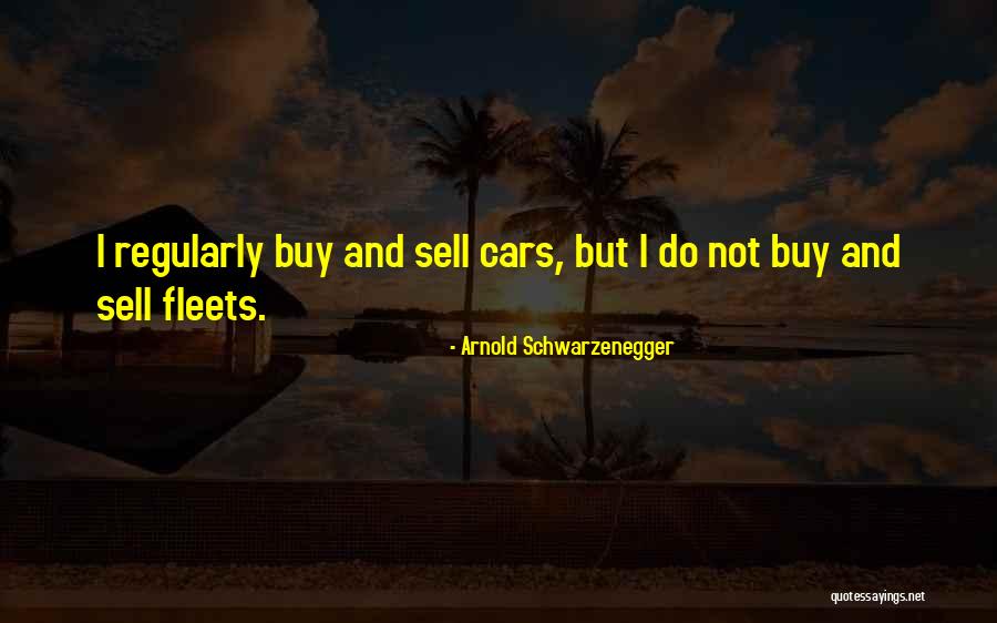 Sell My Car Quotes By Arnold Schwarzenegger