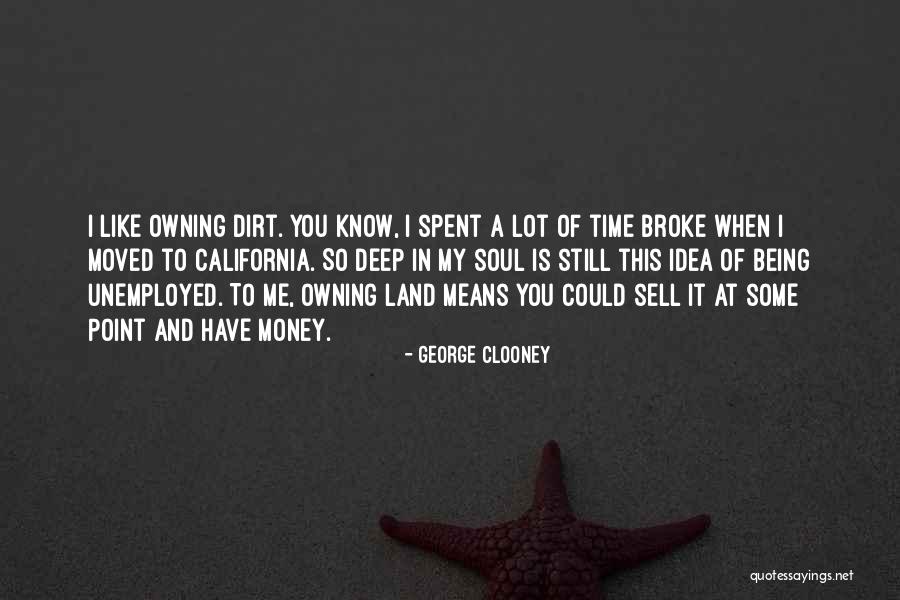 Sell My Soul Quotes By George Clooney Sell My Soul Quotes By George Clooney