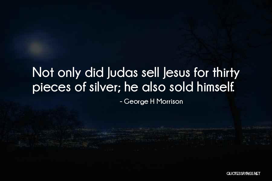 Sell Or Sold Quotes By George H Morrison Sell Or Sold Quotes By George H Morrison