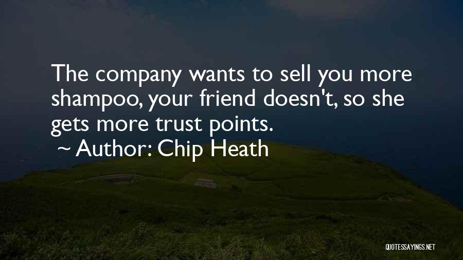 Sell Out Friend Quotes By Chip Heath