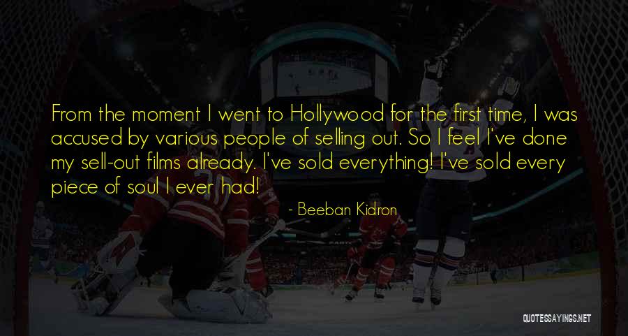 Sell Out Quotes By Beeban Kidron Sell Out Quotes By Beeban Kidron