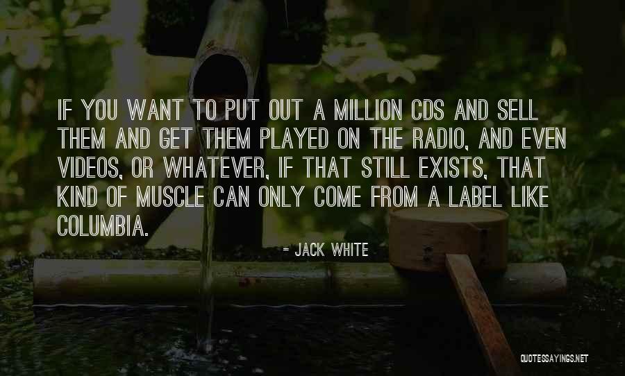 Sell Out Quotes By Jack White