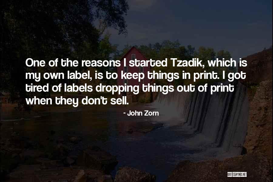 Sell Out Quotes By John Zorn Sell Out Quotes By John Zorn