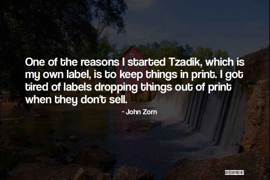 Sell Out Quotes By John Zorn