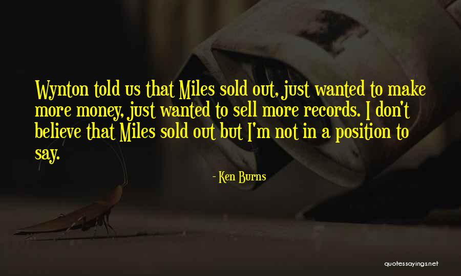 Sell Out Quotes By Ken Burns