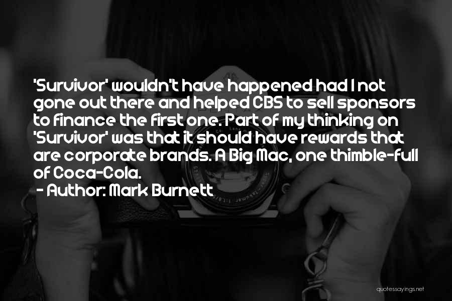 Sell Out Quotes By Mark Burnett