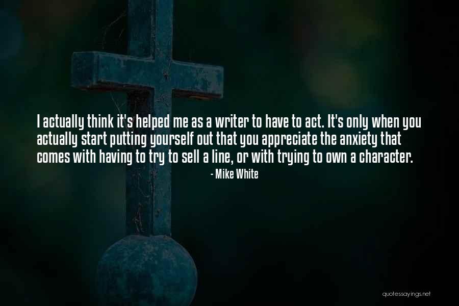 Sell Out Quotes By Mike White Sell Out Quotes By Mike White