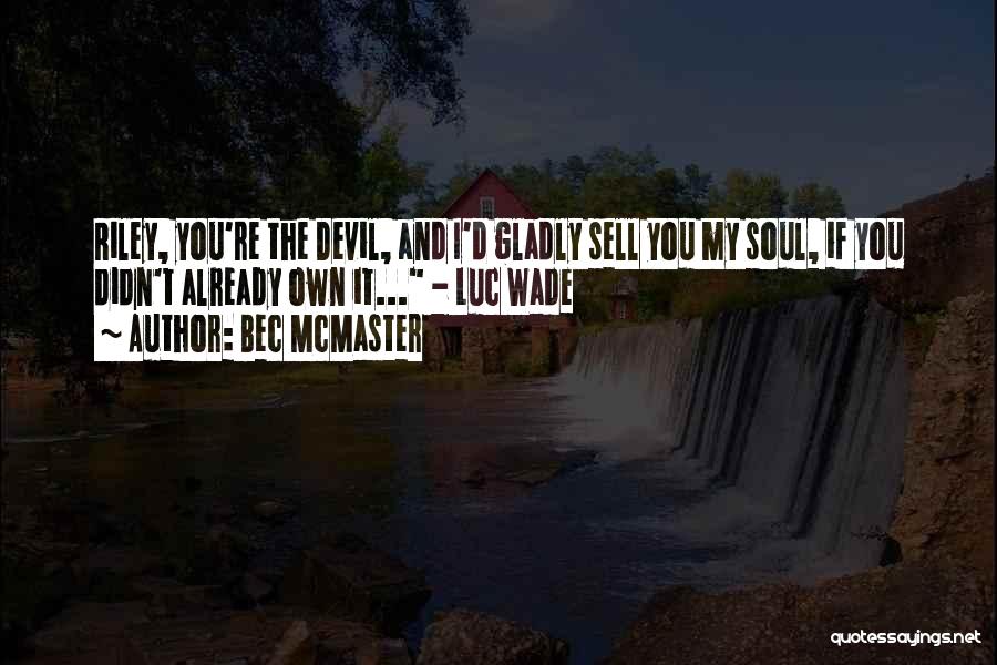 Sell Soul To Devil Quotes By Bec McMaster