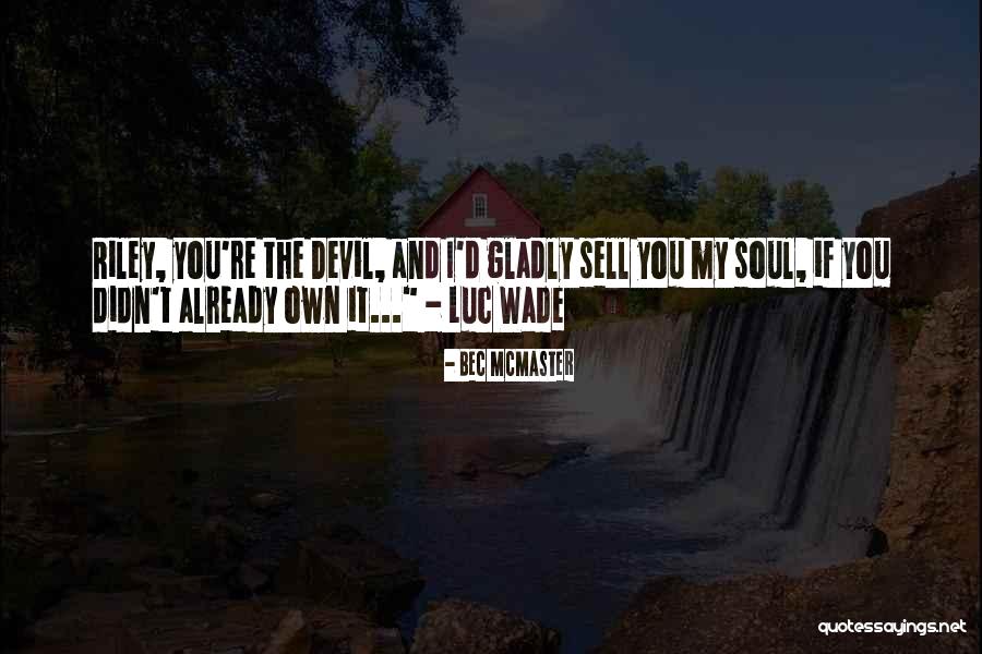 Sell Your Soul Devil Quotes By Bec McMaster