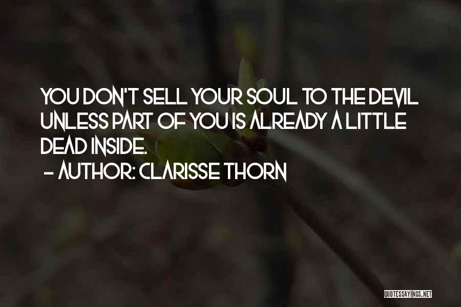Sell Your Soul Devil Quotes By Clarisse Thorn