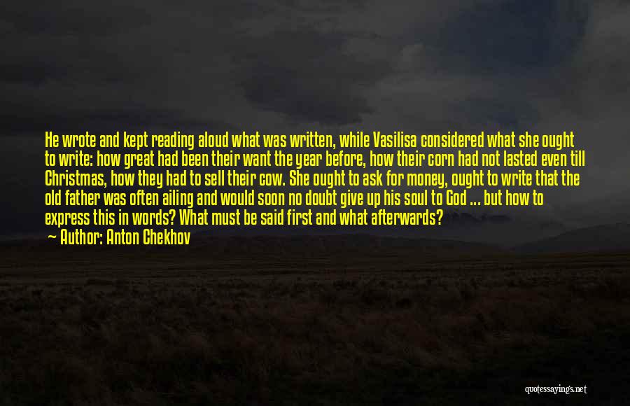 Sell Your Soul For Money Quotes By Anton Chekhov