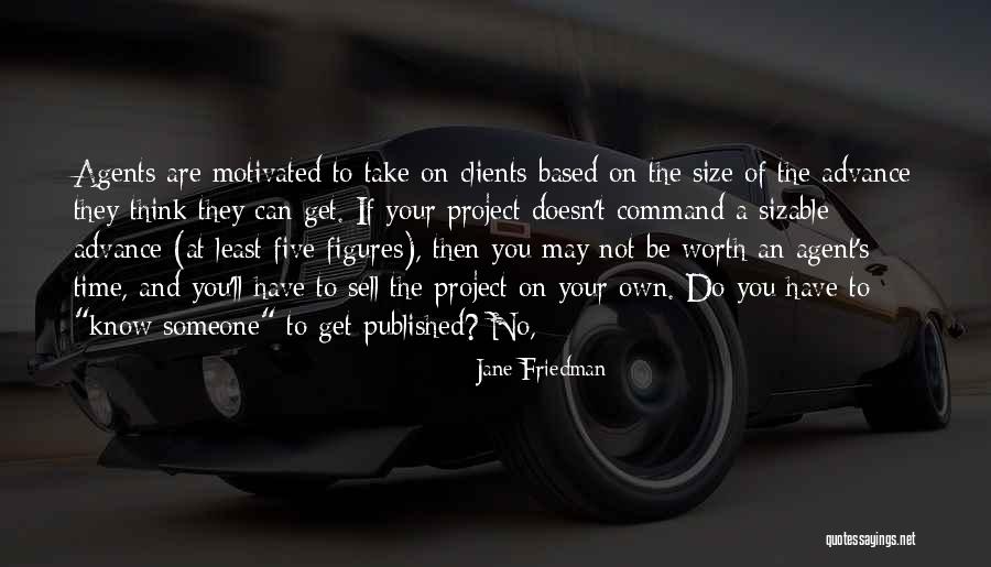 Sell Your Time Quotes By Jane Friedman Sell Your Time Quotes By Jane Friedman