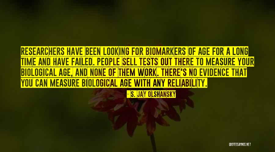 Sell Your Time Quotes By S. Jay Olshansky Sell Your Time Quotes By S. Jay Olshansky