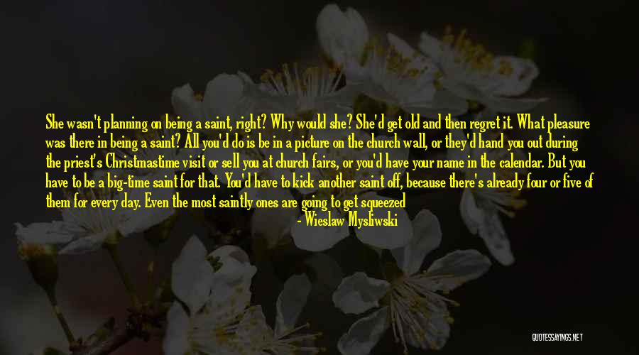 Sell Your Time Quotes By Wieslaw Mysliwski Sell Your Time Quotes By Wieslaw Mysliwski