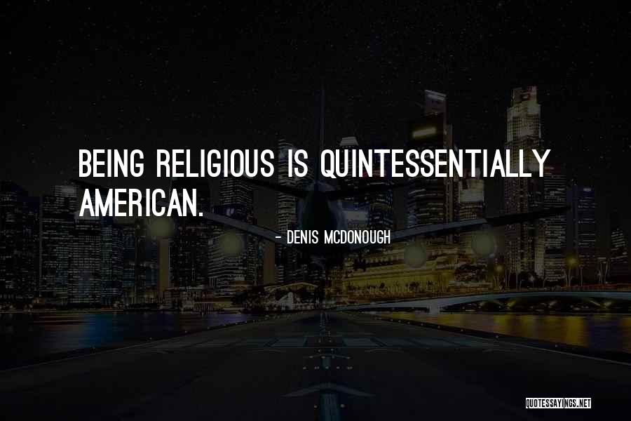 Sellable Condition Quotes By Denis McDonough Sellable Condition Quotes By Denis McDonough