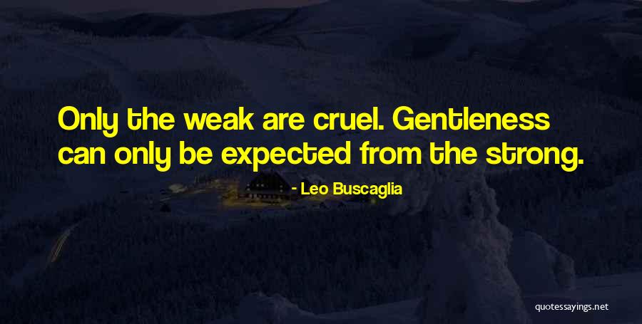 Sellal Abdelmalek Quotes By Leo Buscaglia Sellal Abdelmalek Quotes By Leo Buscaglia