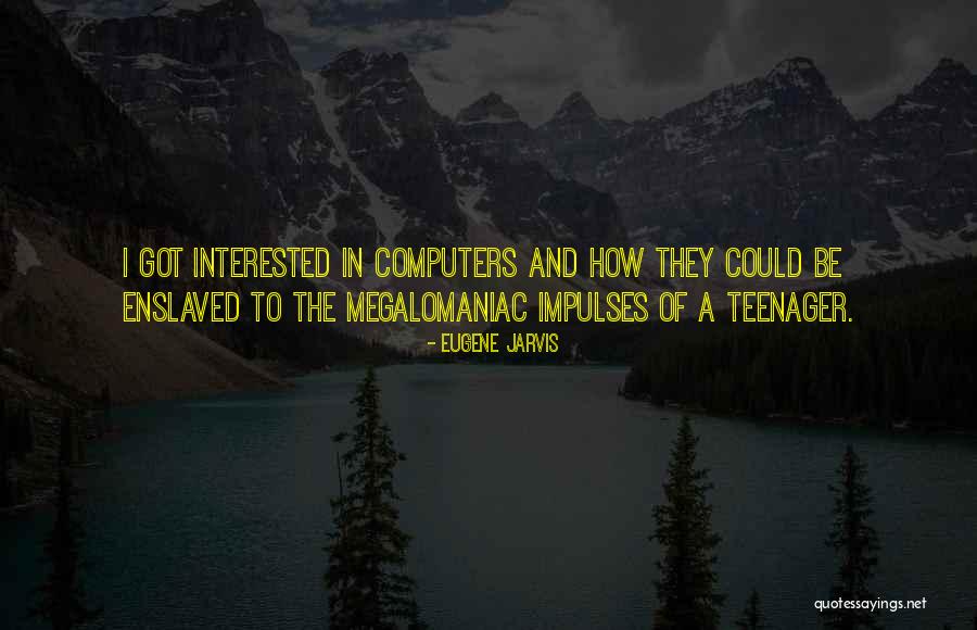 Sellazre Quotes By Eugene Jarvis Sellazre Quotes By Eugene Jarvis
