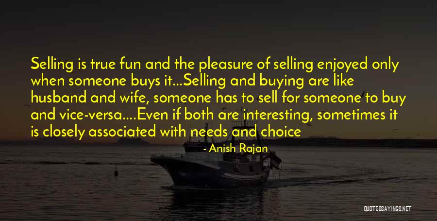 Selling And Buying Quotes By Anish Rajan