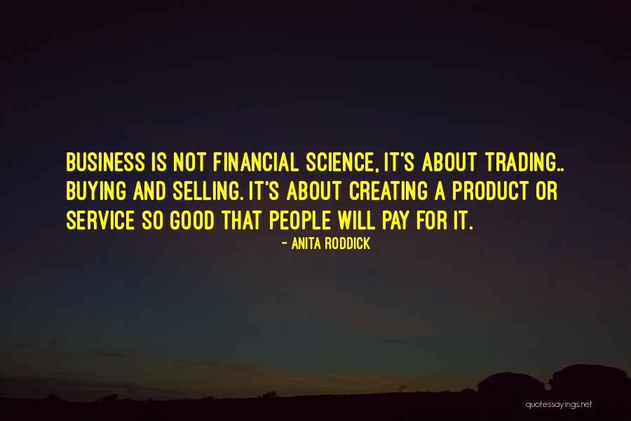 Selling And Buying Quotes By Anita Roddick