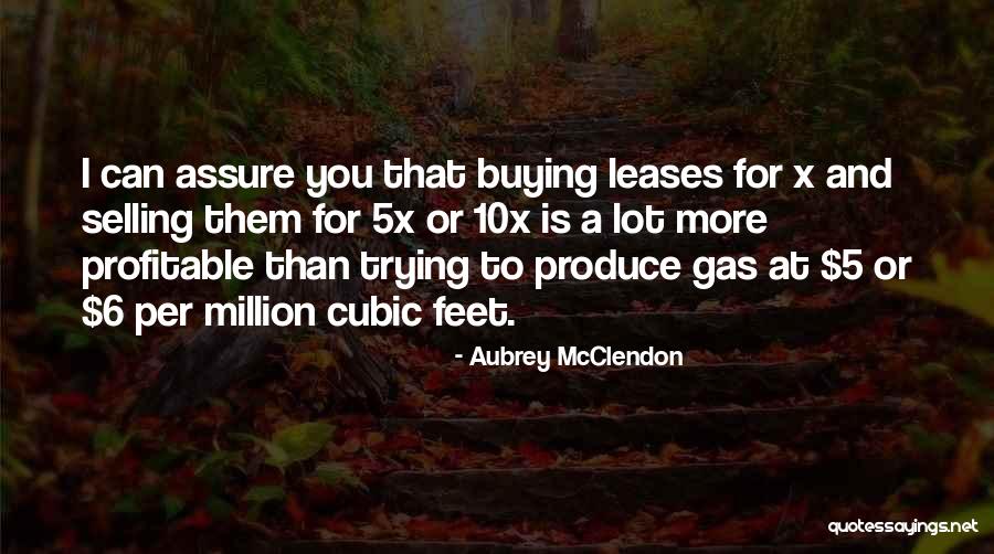 Selling And Buying Quotes By Aubrey McClendon