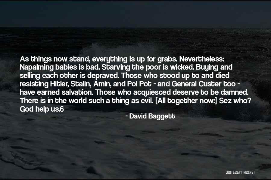 Selling And Buying Quotes By David Baggett