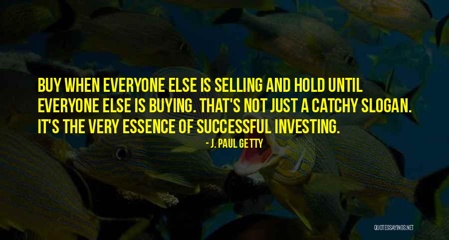 Selling And Buying Quotes By J. Paul Getty