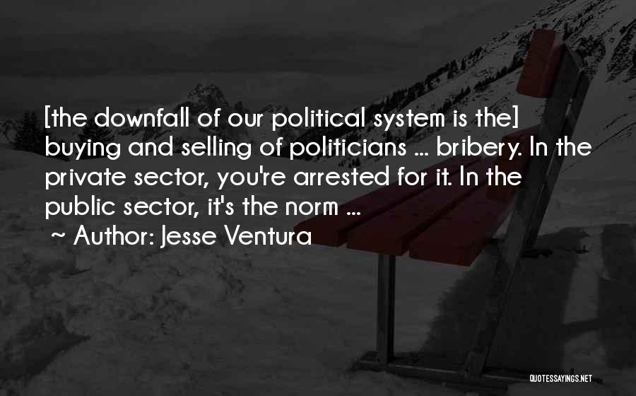 Selling And Buying Quotes By Jesse Ventura