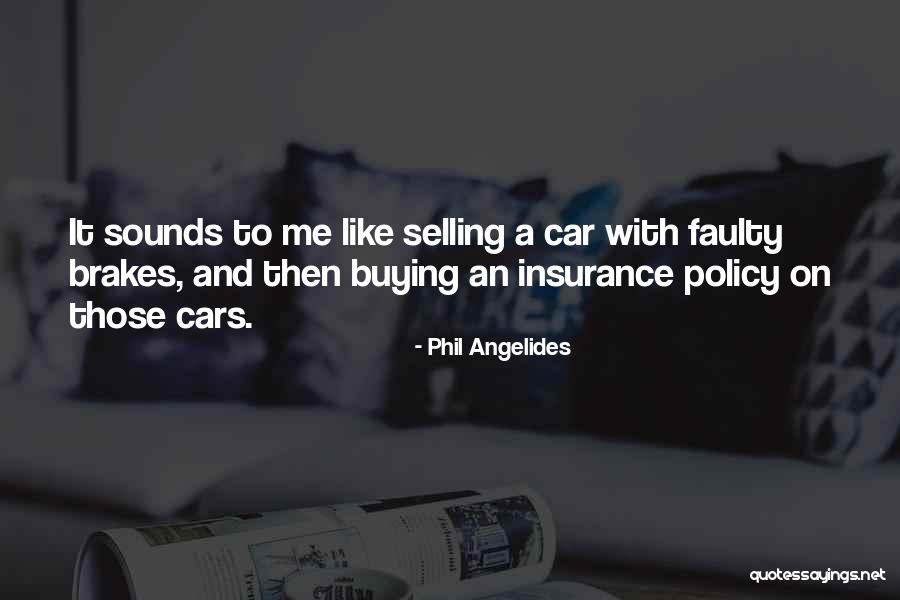 Selling And Buying Quotes By Phil Angelides