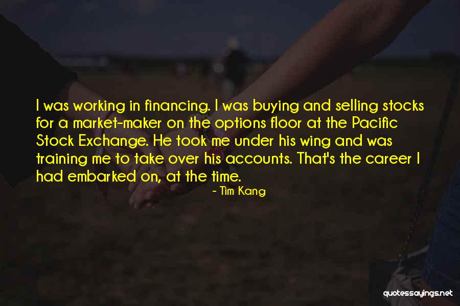 Selling And Buying Quotes By Tim Kang