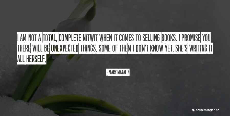 Selling Books Quotes By Mary Matalin Selling Books Quotes By Mary Matalin