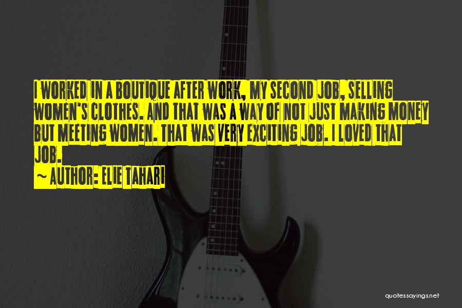 Selling Clothes Quotes By Elie Tahari